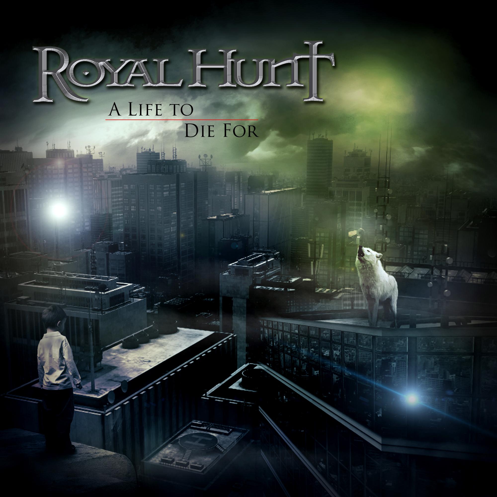 ROYAL HUNT - A Life to Die For